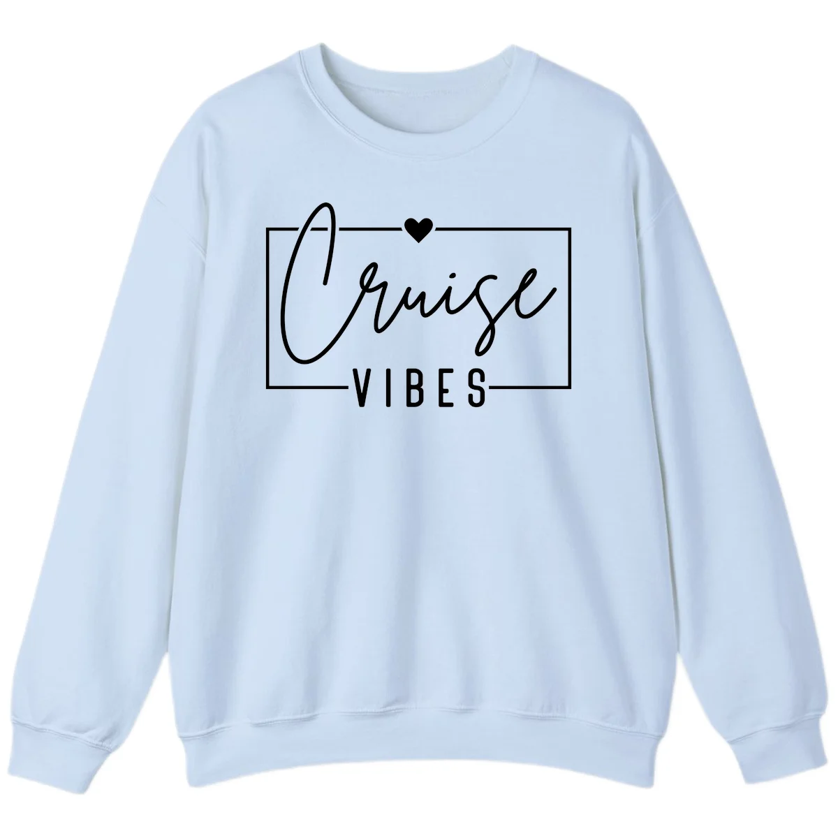 Chill Vibes Cruise Sweatshirt in Light Blue