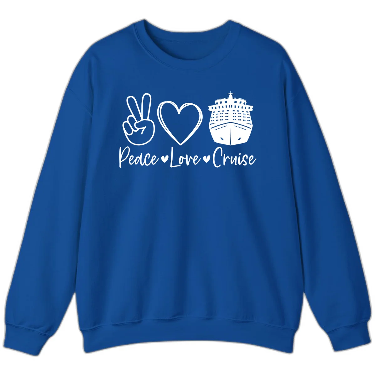 Peace Love Cruise Sweatshirt in Royal