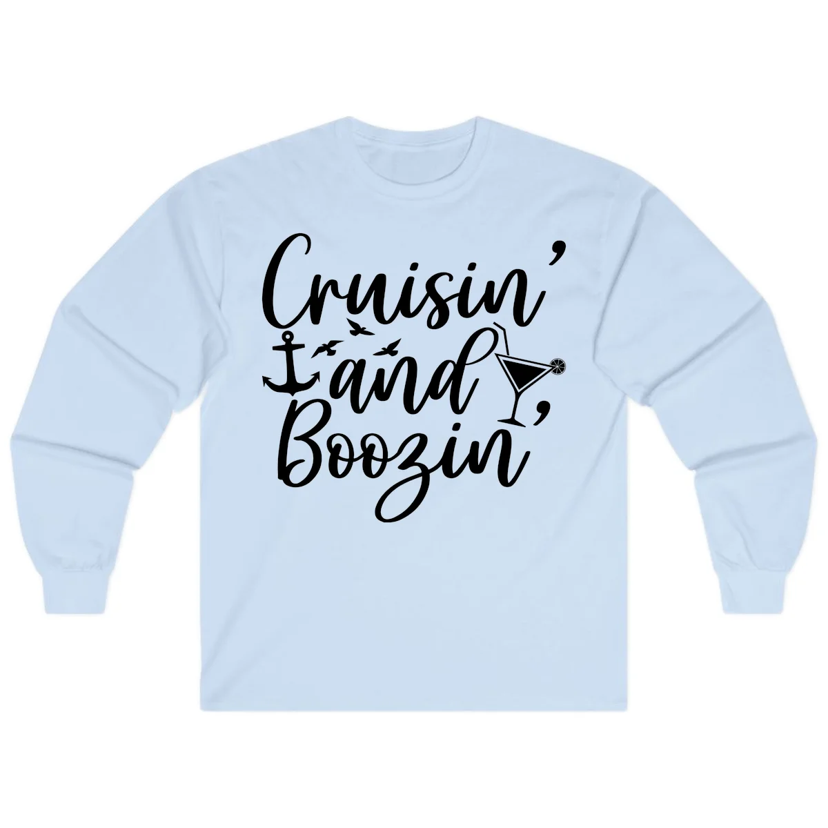 Cruisin' And Boozing Nautical Long Sleeve in Light Blue