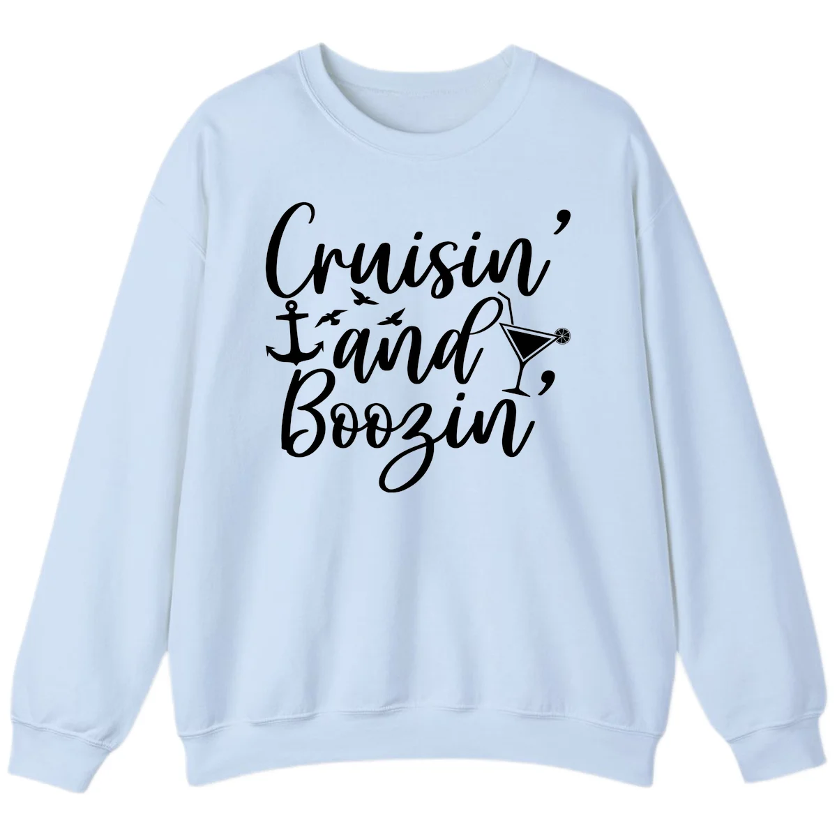 Cruisin' And Boozing Nautical Sweatshirt in Light Blue