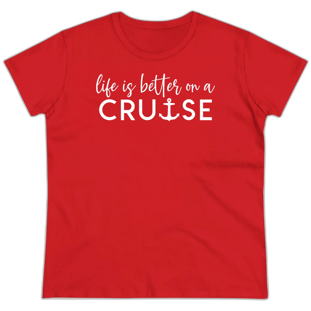 Life Is Better On A Cruise Nautical Anchor Ladies Tee in Red