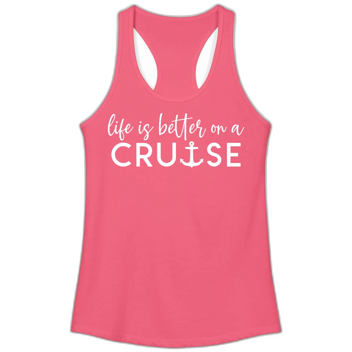 Life Is Better On A Cruise Ladies Tank in Hot Pink