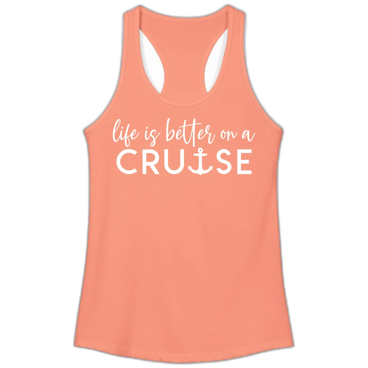 Life Is Better On A Cruise Ladies Tank in Solid Light Orange