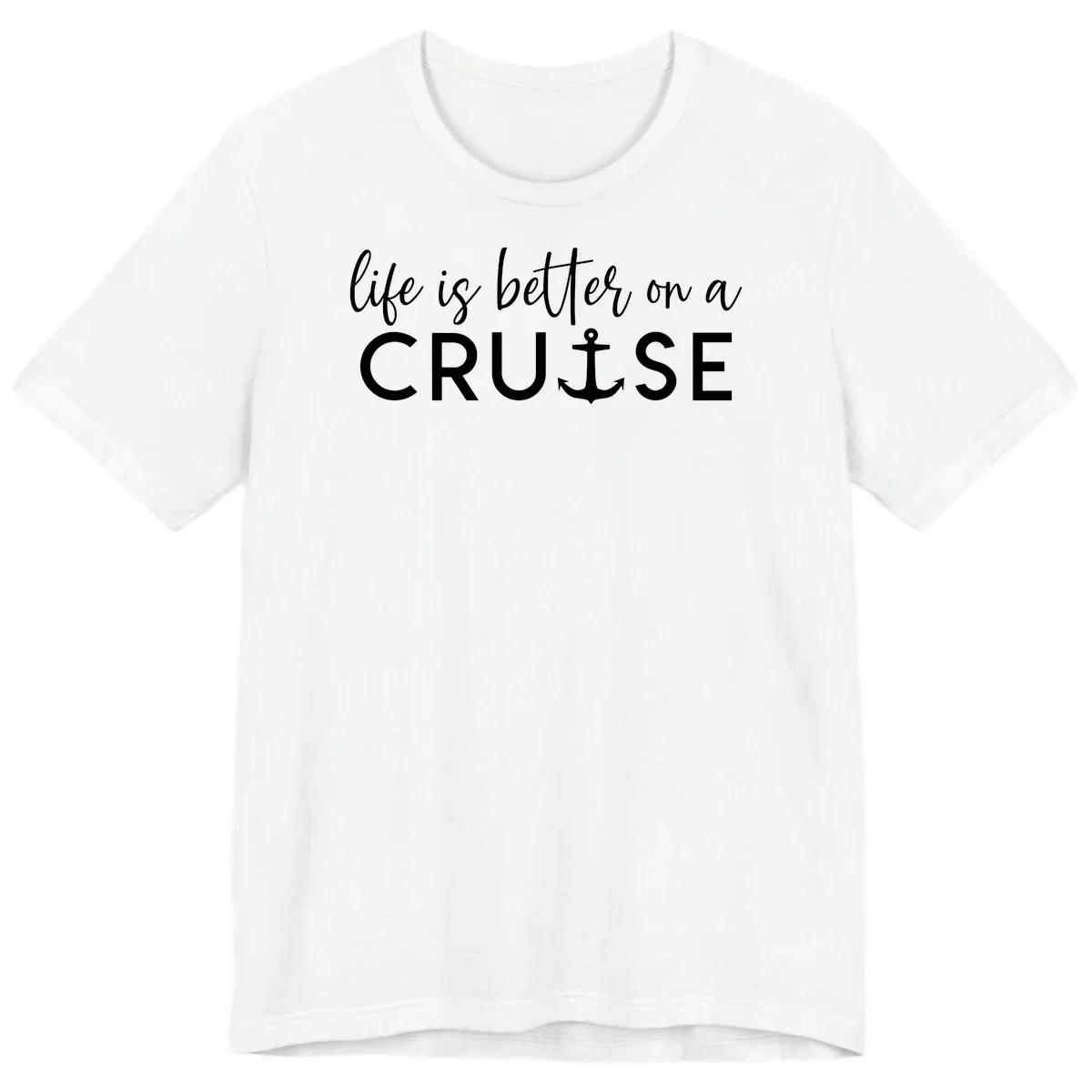 Life Is Better On A Cruise Premium T-Shirt in White