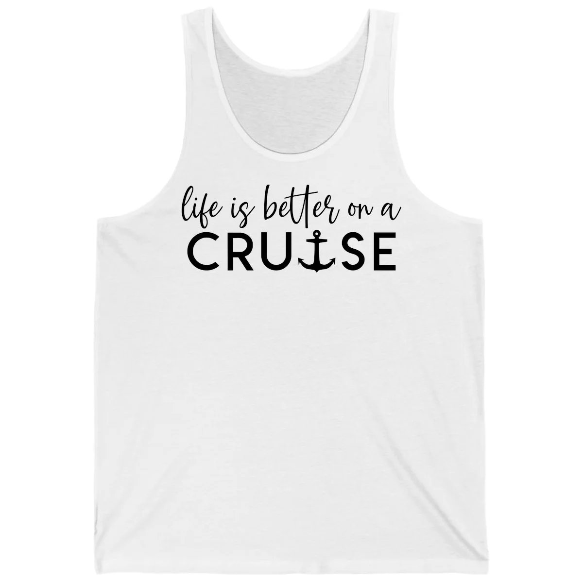 Life Is Better On A Cruise Nautical Tank Top in White