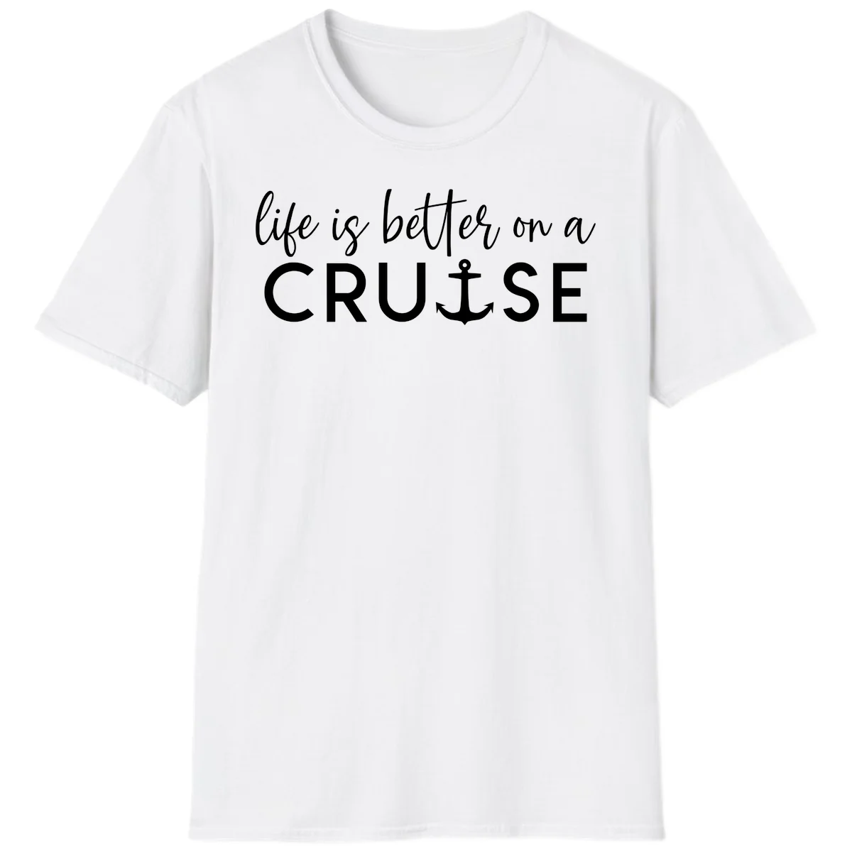 Life Is Better On A Cruise Nautical Anchor T-Shirt in White