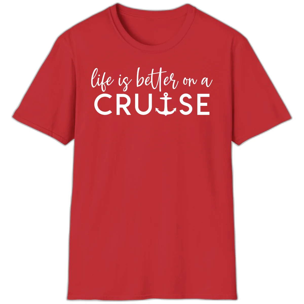 Life Is Better On A Cruise Nautical Anchor T-Shirt in Red