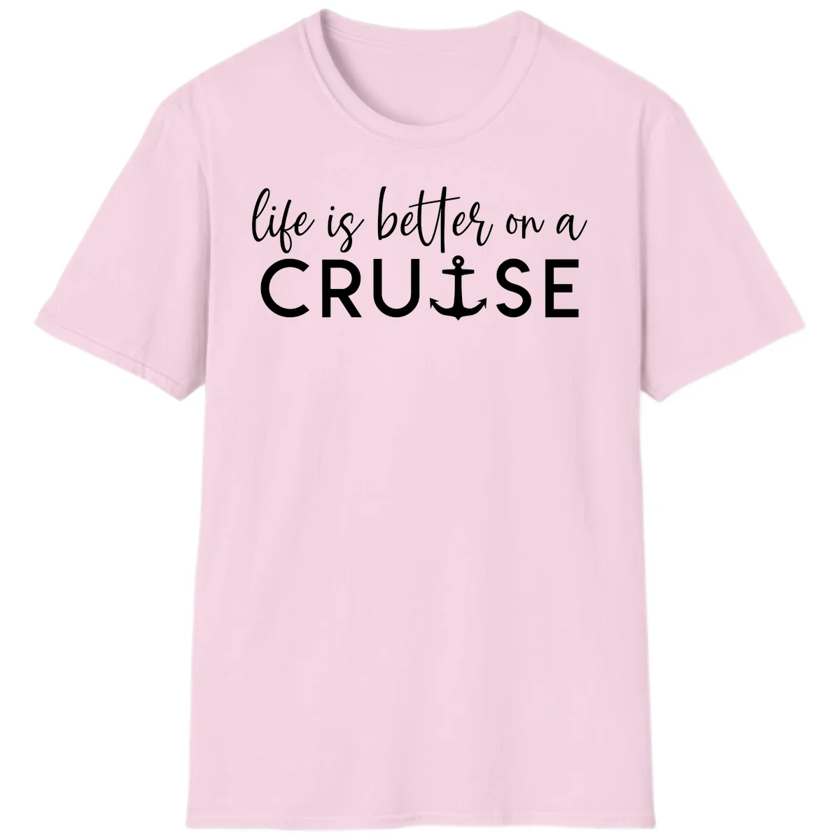 Life Is Better On A Cruise Nautical Anchor T-Shirt in Light Pink