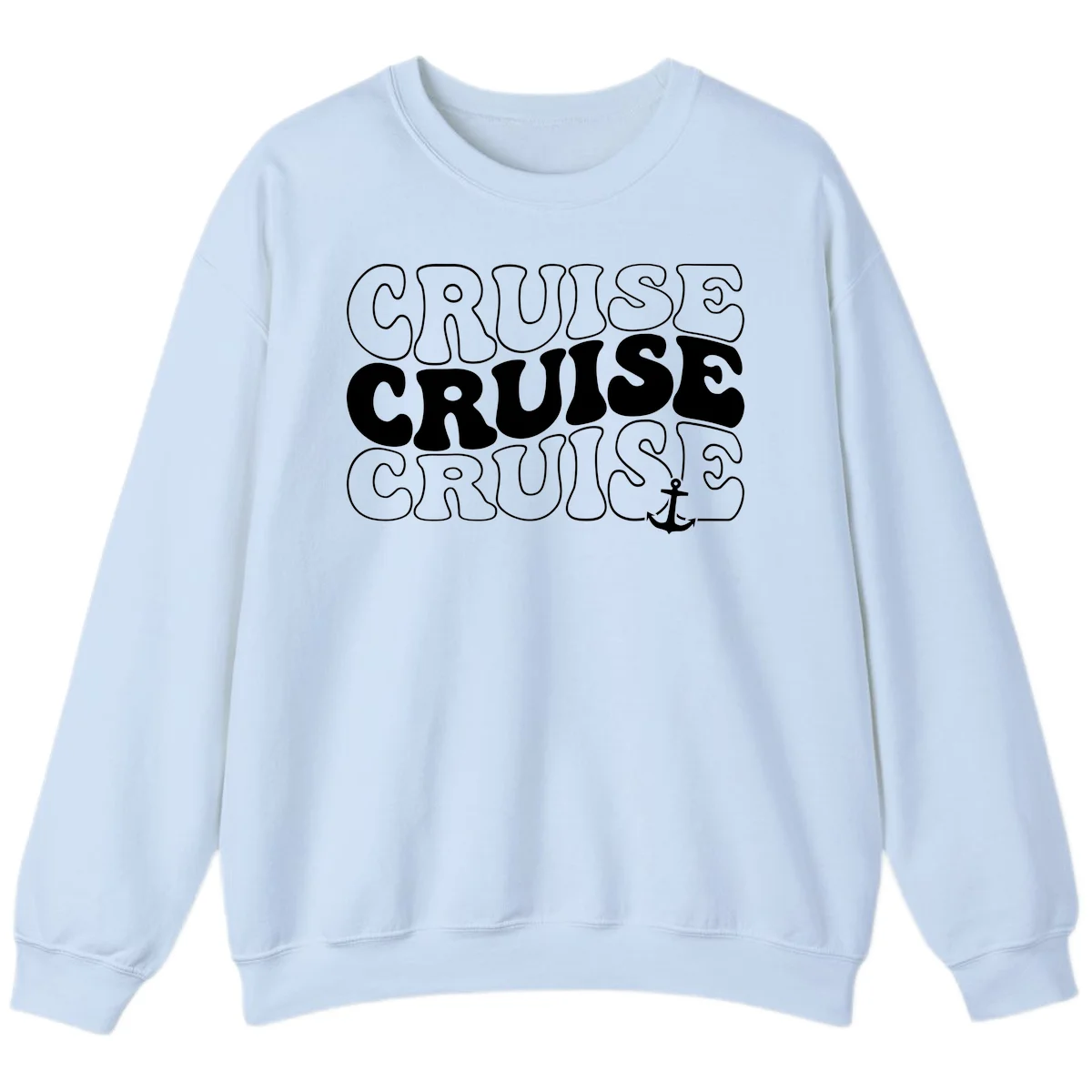 Cruise Cruise Cruise Anchor Design Sweatshirt in Light Blue