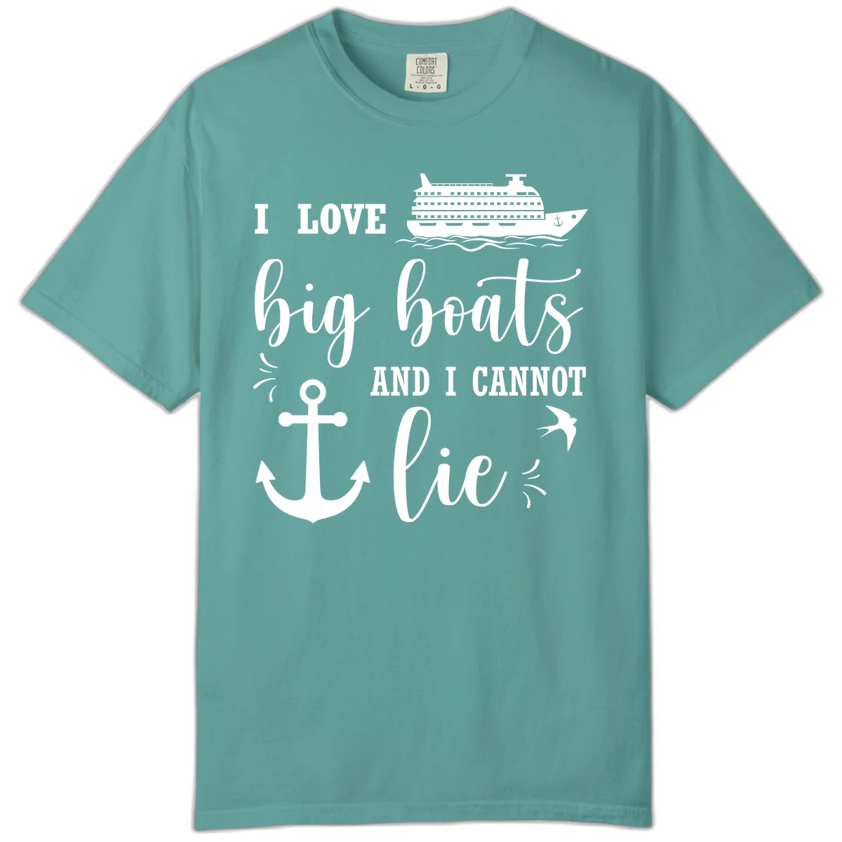 Big Boats And I Cannot Lie Comfort Color in Seafoam