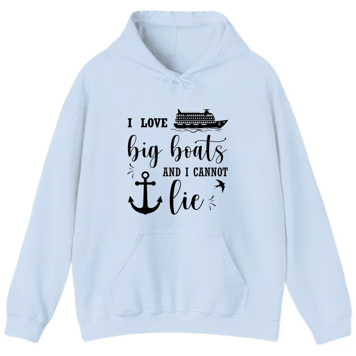Big Boats And I Cannot Lie Hoodie in Light Blue