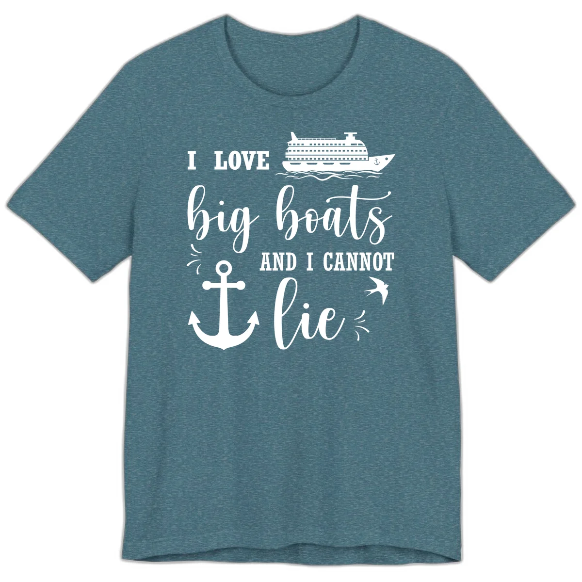 Big Boats And I Cannot Lie Premium T-Shirt in Heather Deep Teal