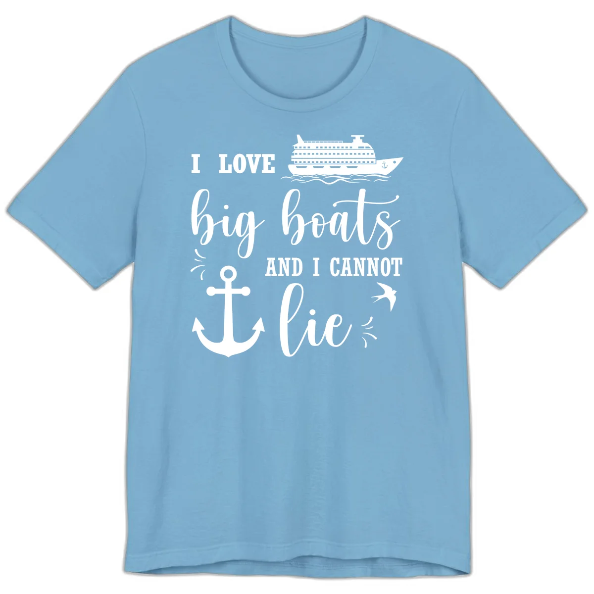 Big Boats And I Cannot Lie Premium T-Shirt in Ocean Blue