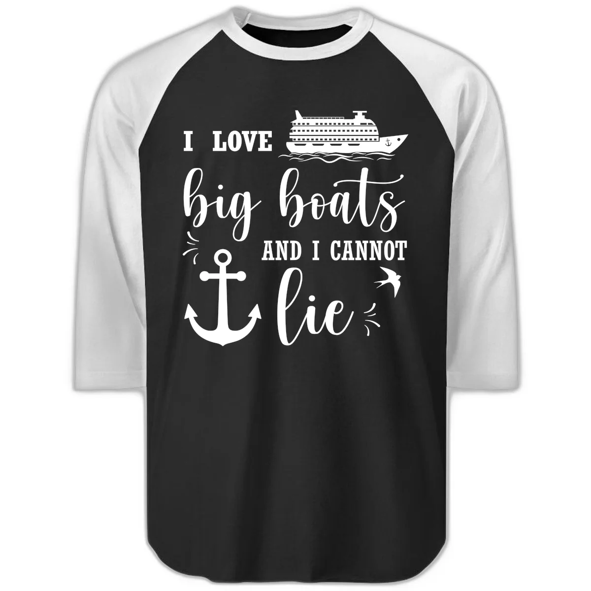 Big Boats And I Cannot Lie Raglan 3/4 in Black White