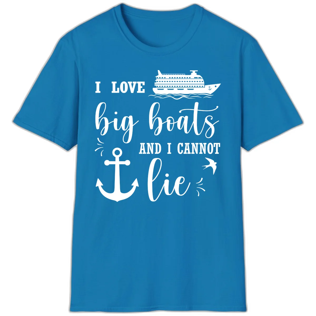 Big Boats And I Cannot Lie T-Shirt in Sapphire