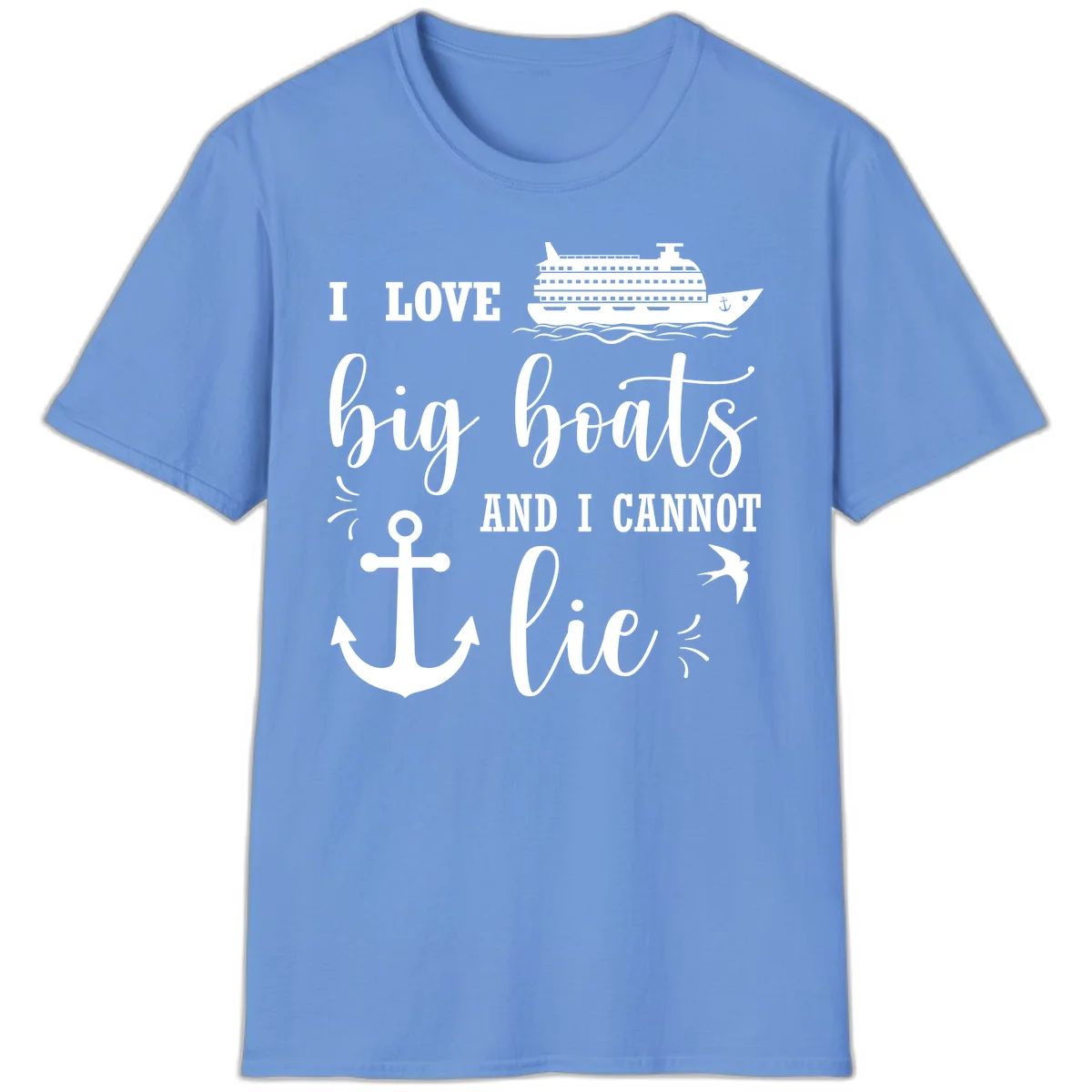 Big Boats And I Cannot Lie T-Shirt in Carolina Blue