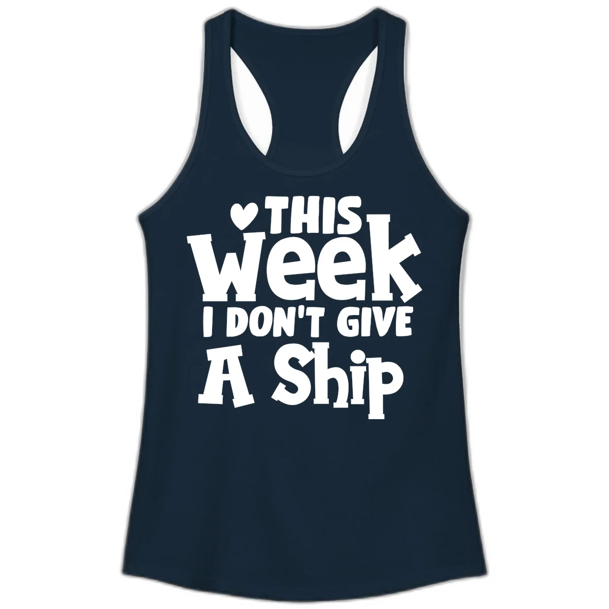 Love This Week I Don't Give A Ship Ladies Tank in Solid Midnight Navy