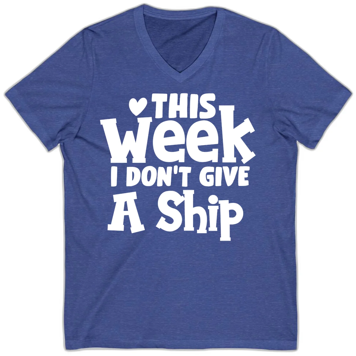 Love This Week I Don't Give A Ship V-Neck in Heather True Royal