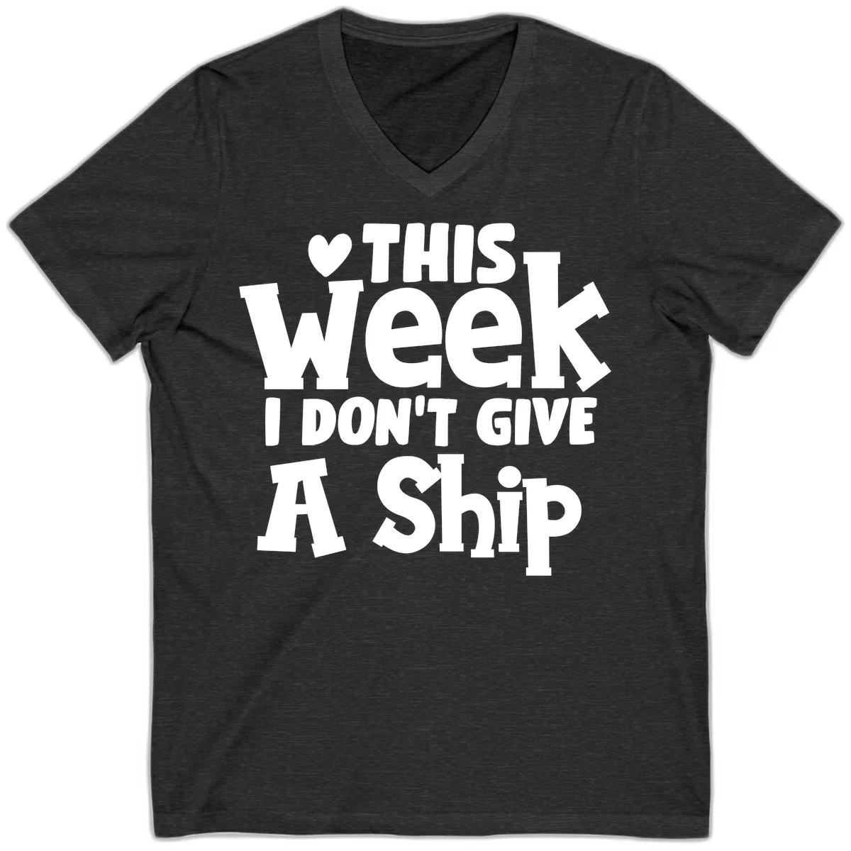 Love This Week I Don't Give A Ship V-Neck in Dark Grey Heather