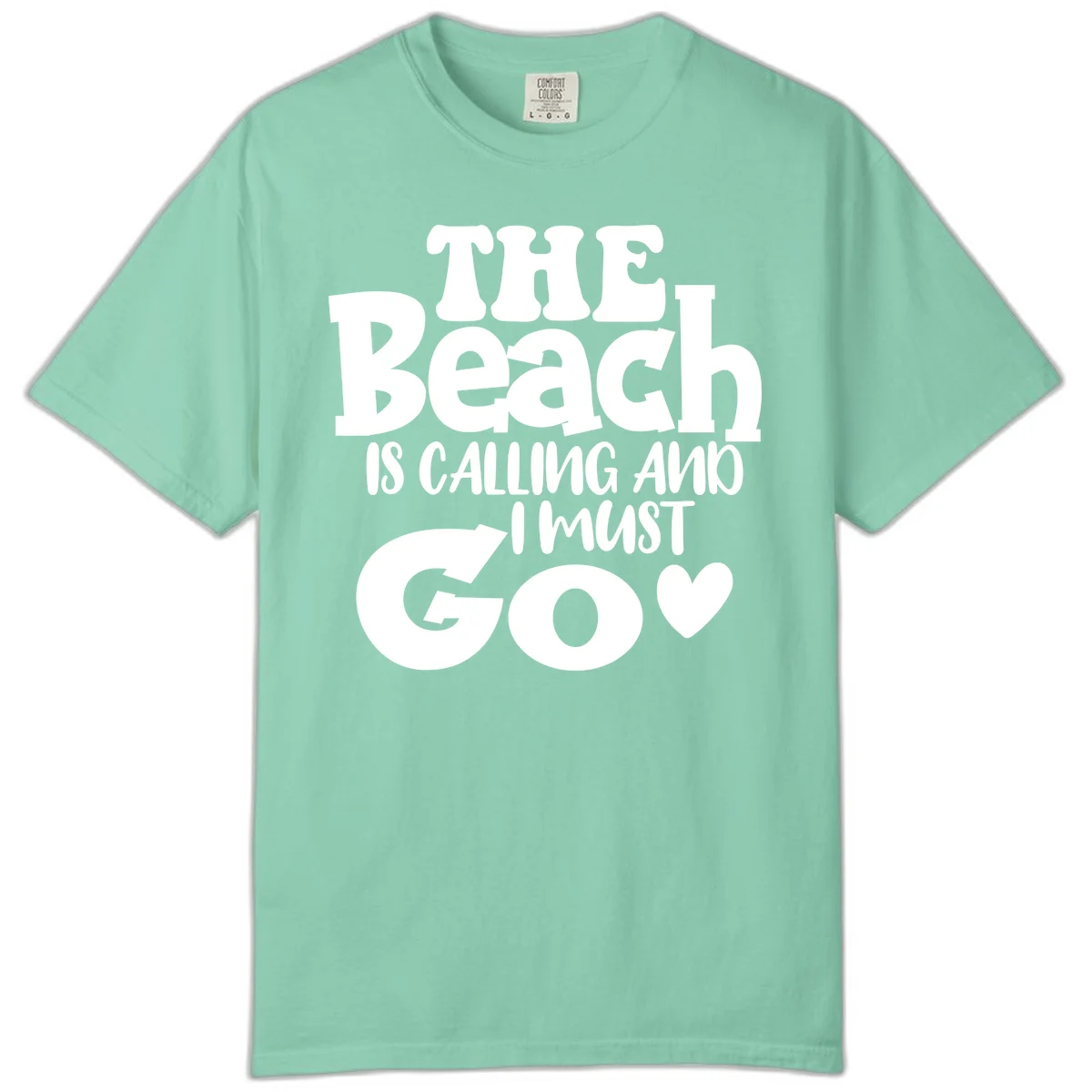 The Beach Is Calling And I Must Go Comfort Color in Island Reef