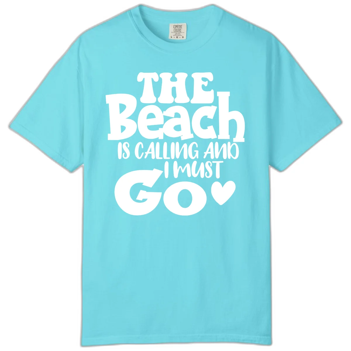 The Beach Is Calling And I Must Go Comfort Color in Lagoon Blue