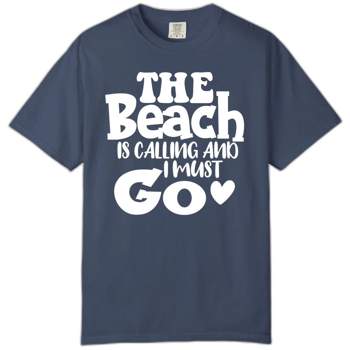 The Beach Is Calling And I Must Go Comfort Color in Midnight