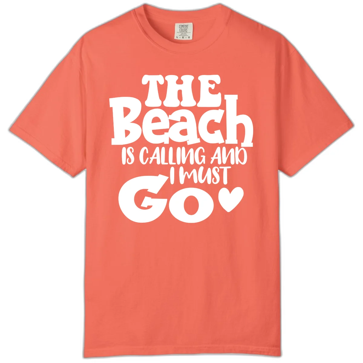 The Beach Is Calling And I Must Go Comfort Color in Bright Salmon