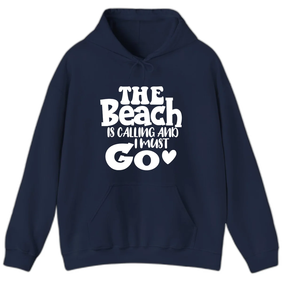 The Beach Is Calling And I Must Go Hoodie in Navy