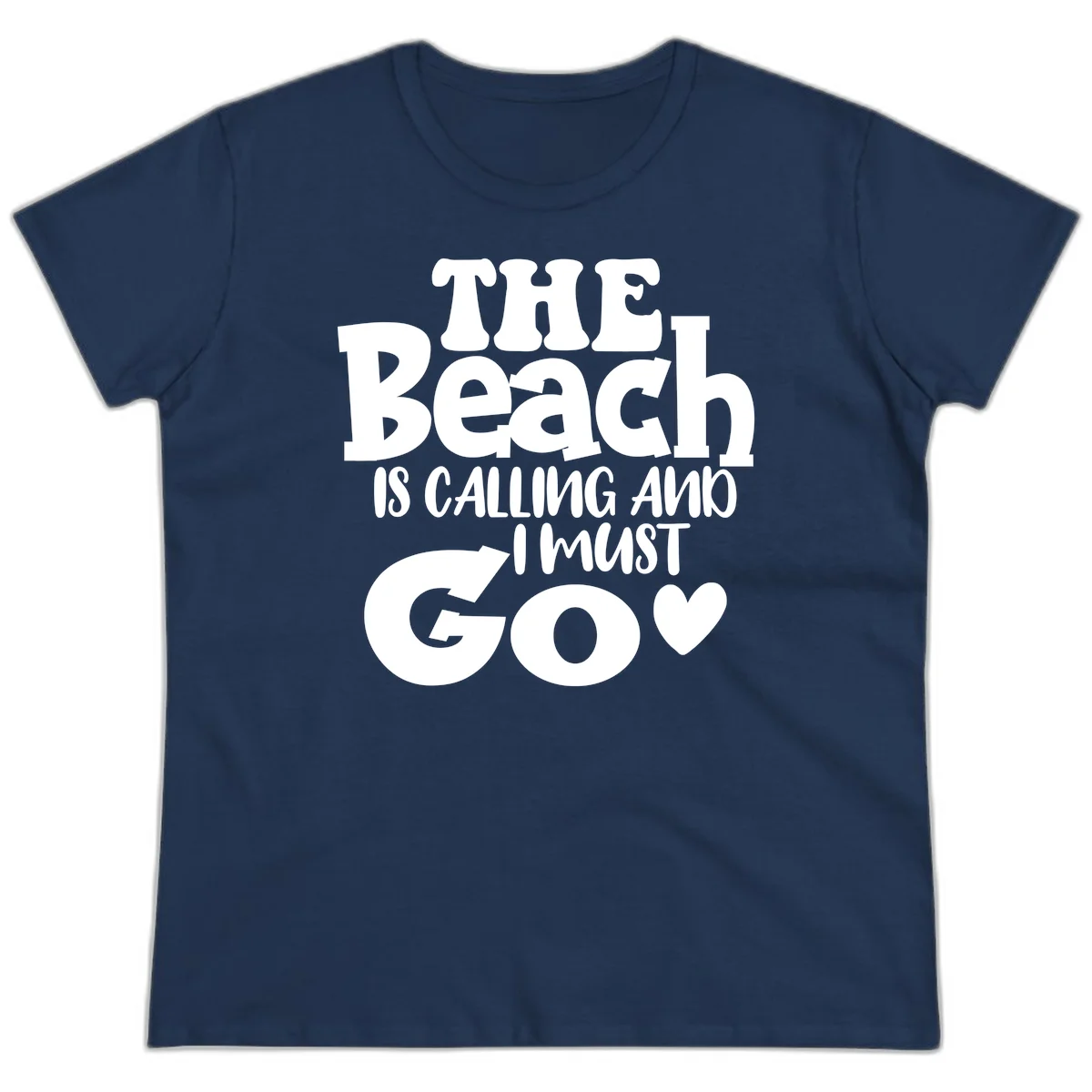 The Beach Is Calling And I Must Go Ladies Tee in Navy