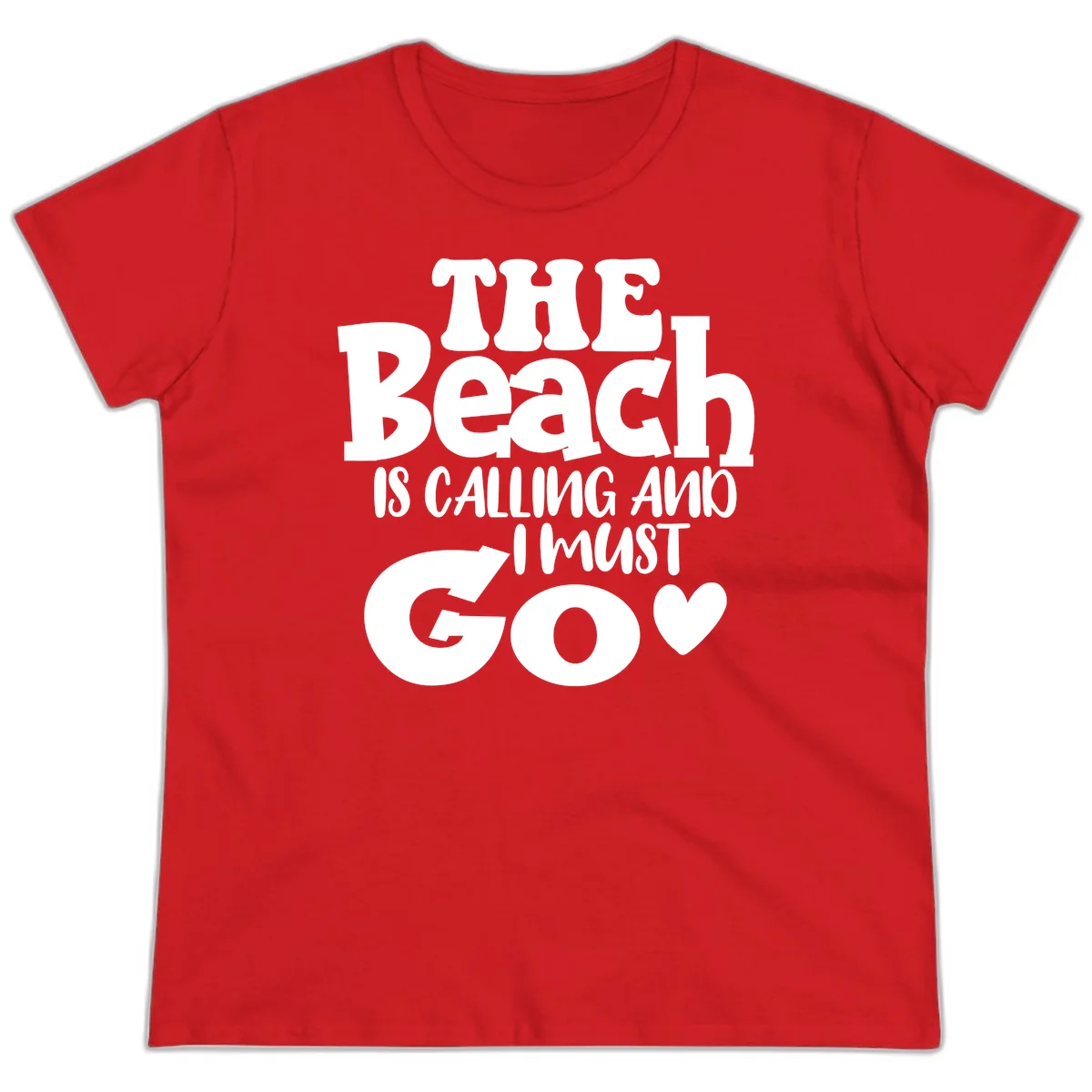 The Beach Is Calling And I Must Go Ladies Tee in Red