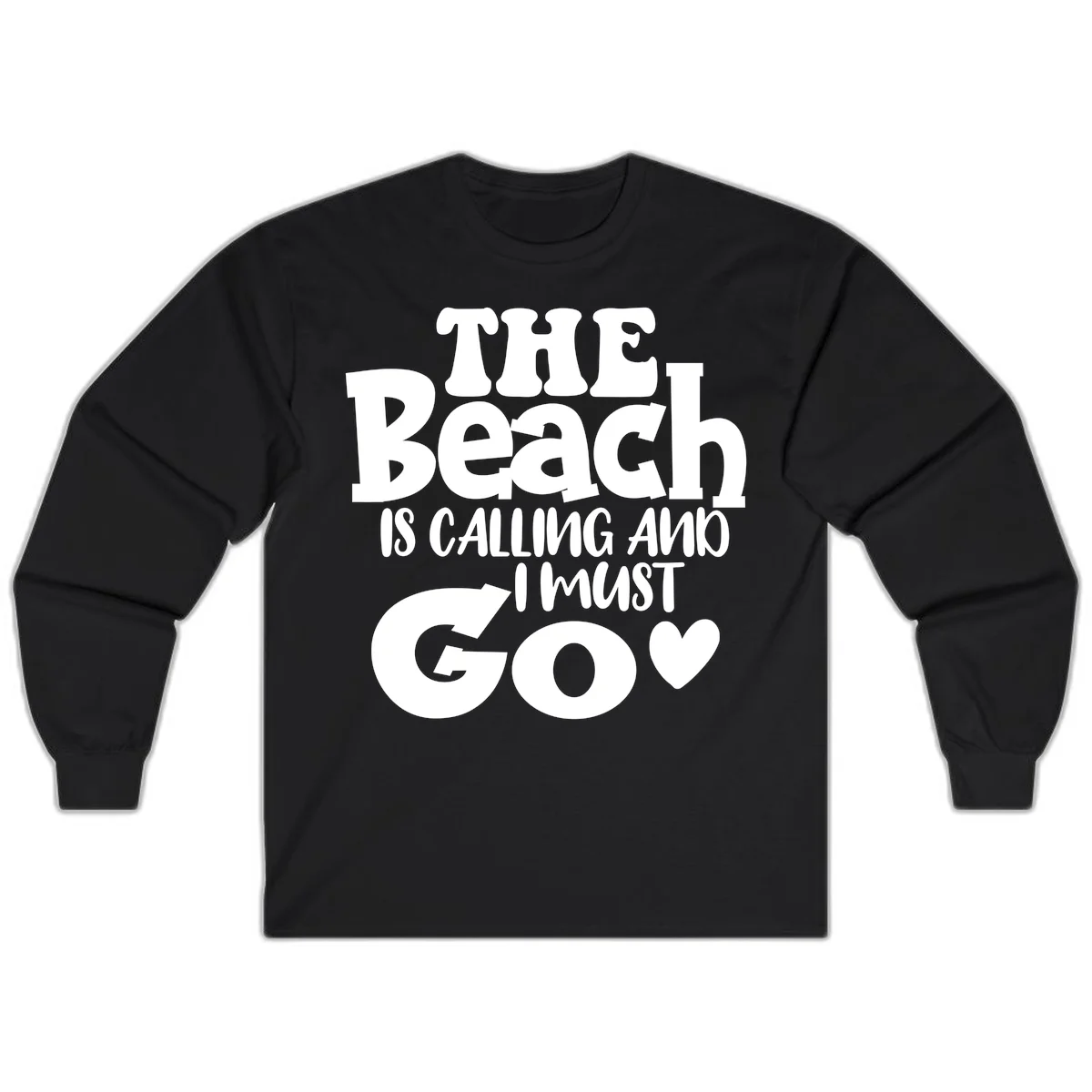 The Beach Is Calling And I Must Go Long Sleeve in Black