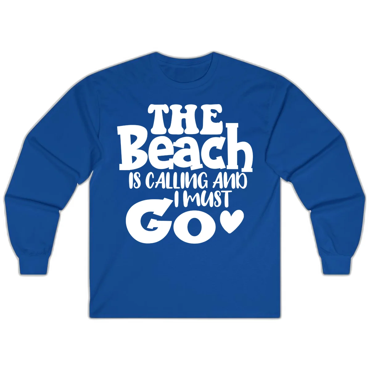 The Beach Is Calling And I Must Go Long Sleeve in Royal