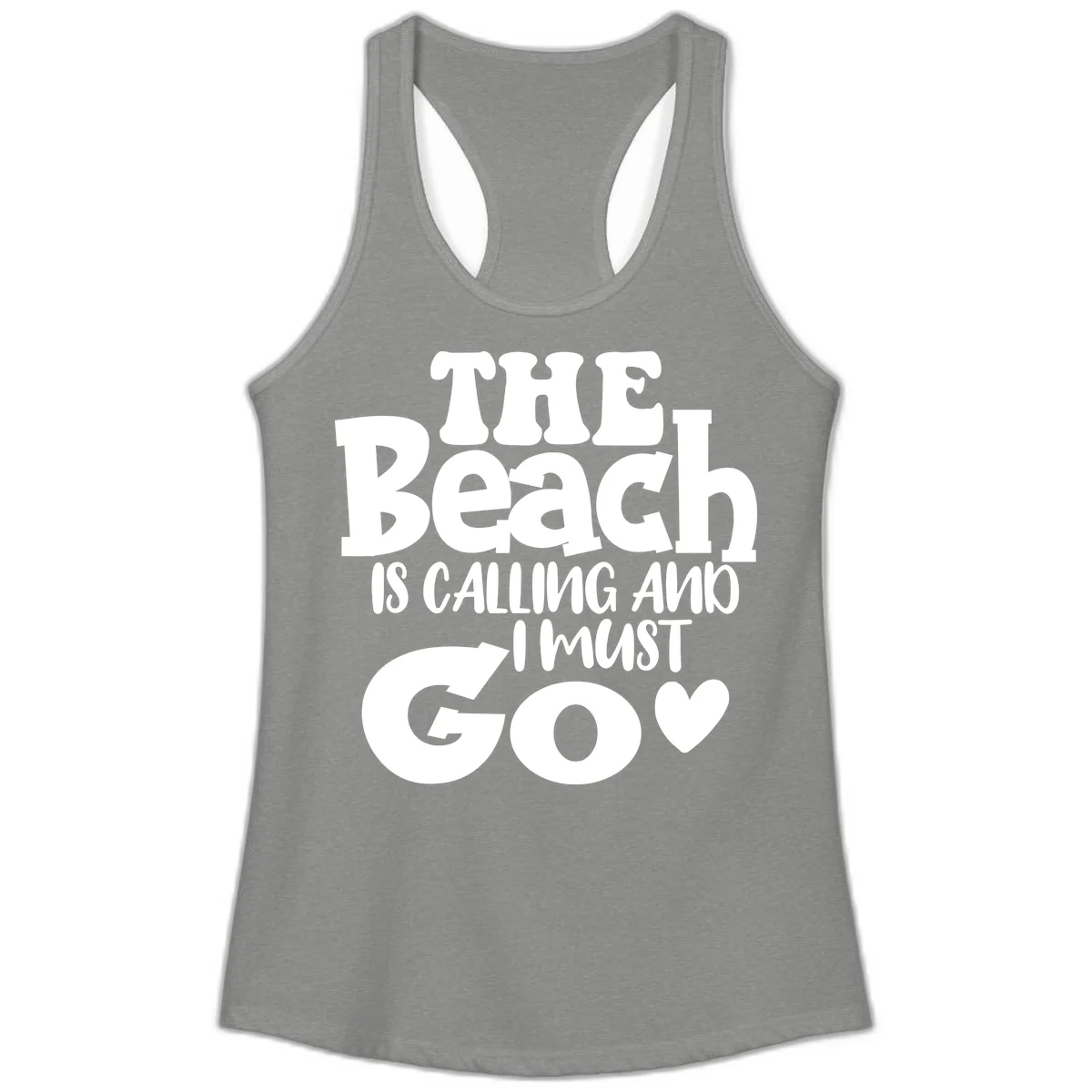 The Beach Is Calling And I Must Go Ladies Tank in Heather Grey