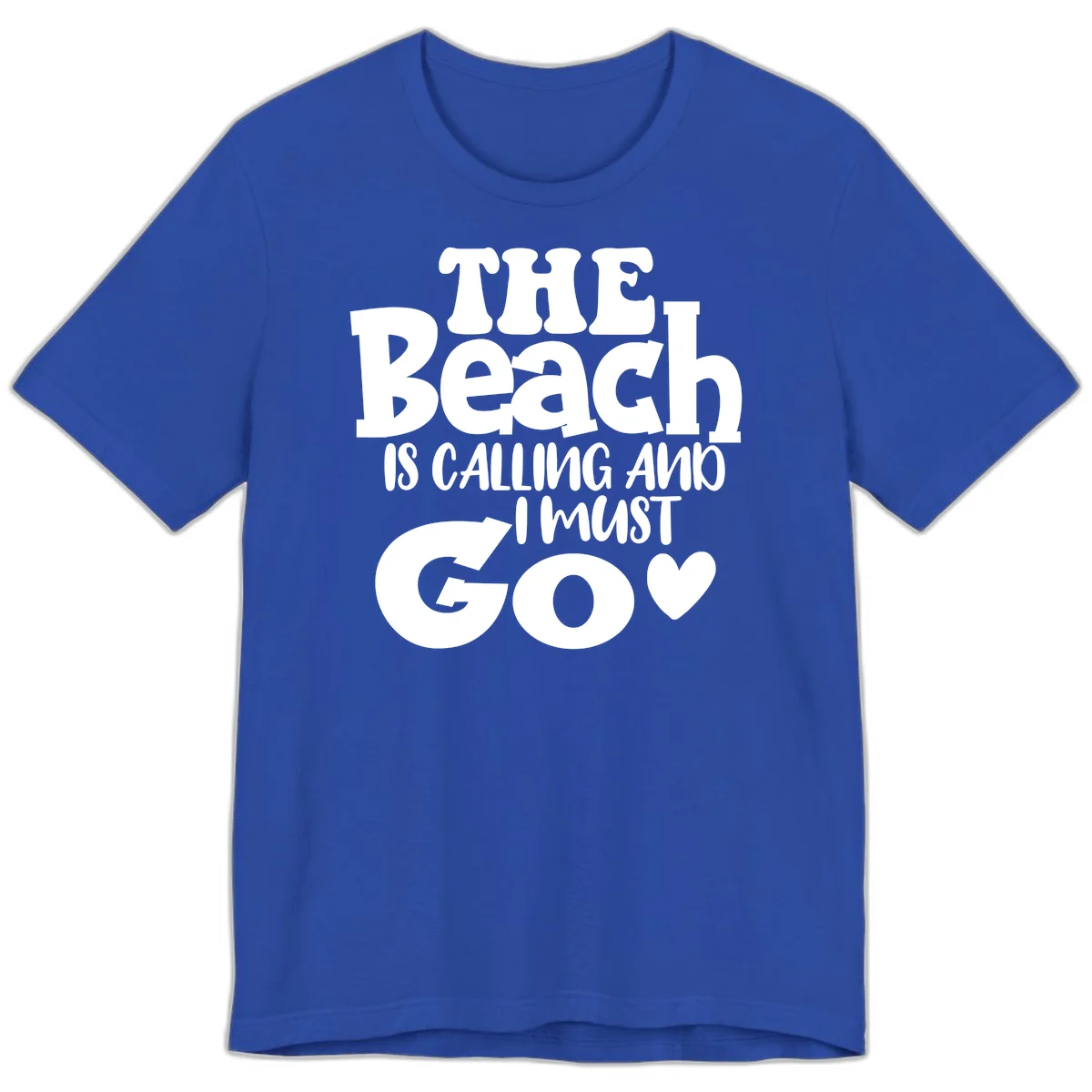 The Beach Is Calling And I Must Go Premium T-Shirt in True Royal