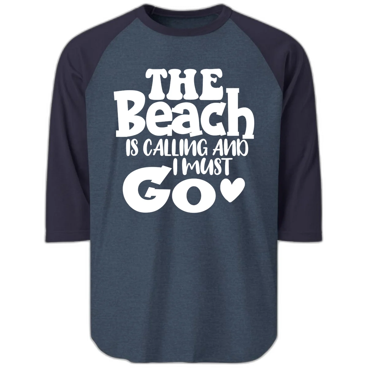 The Beach Is Calling And I Must Go Raglan 3/4 in Heather Denim Navy