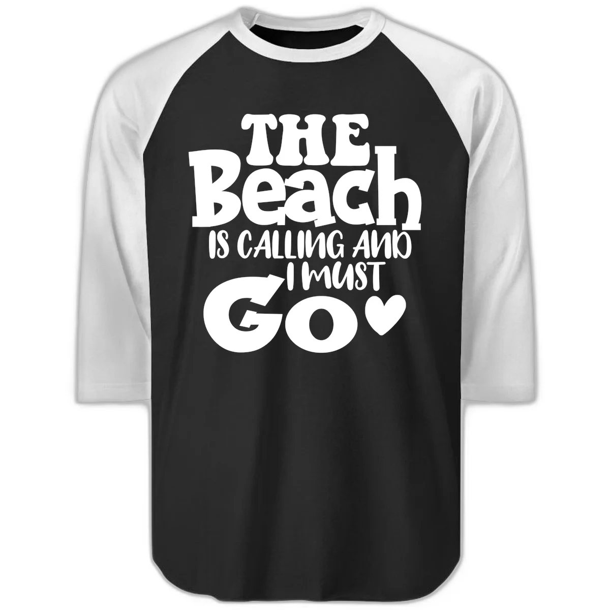 The Beach Is Calling And I Must Go Raglan 3/4 in Black White