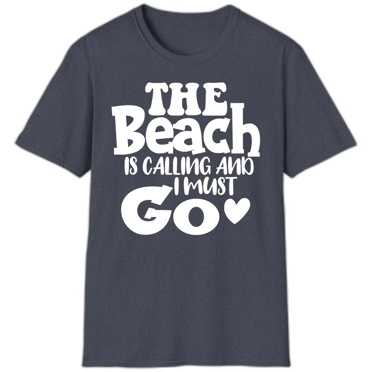 The Beach Is Calling And I Must Go T-Shirt in Heather Navy