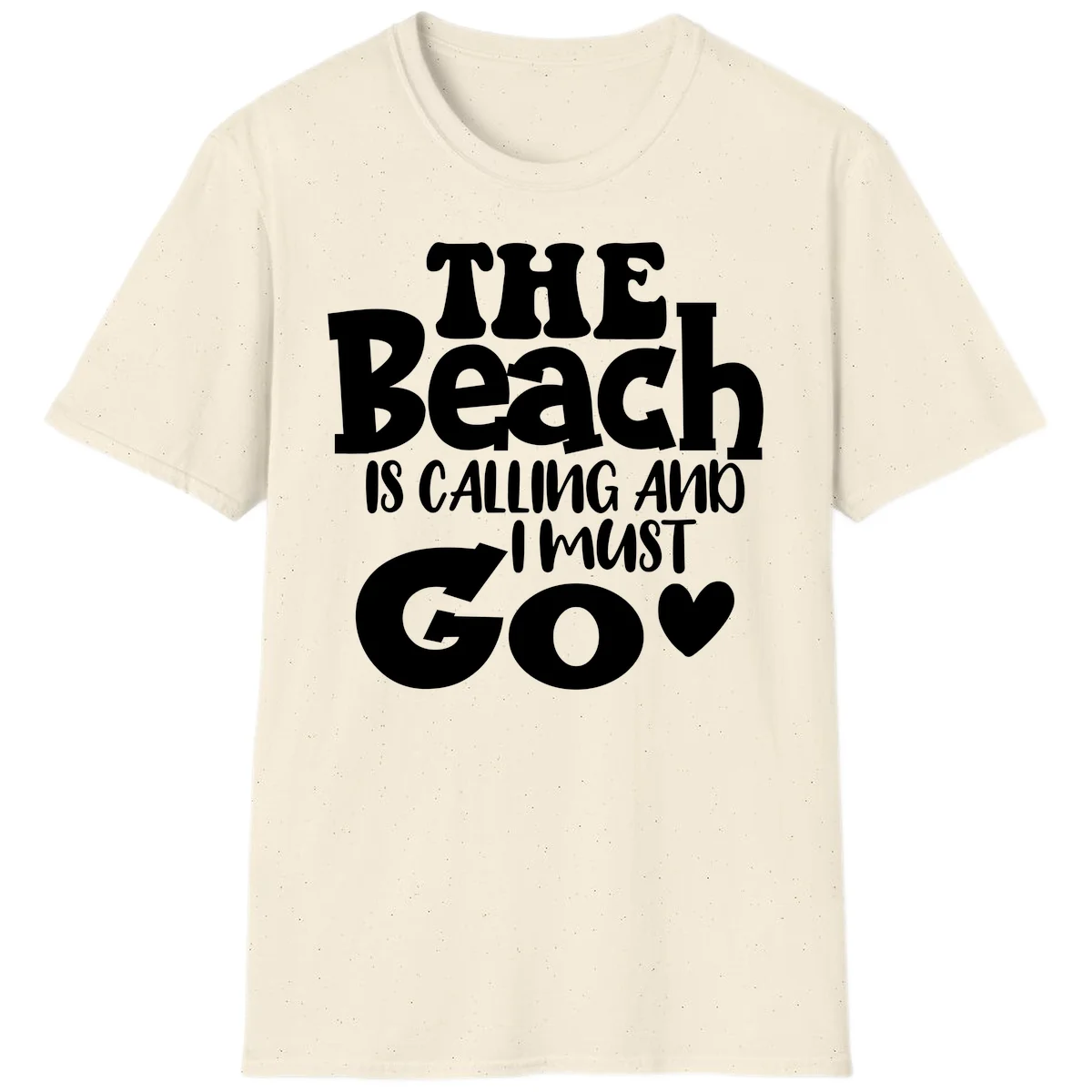 The Beach Is Calling And I Must Go T-Shirt in Natural