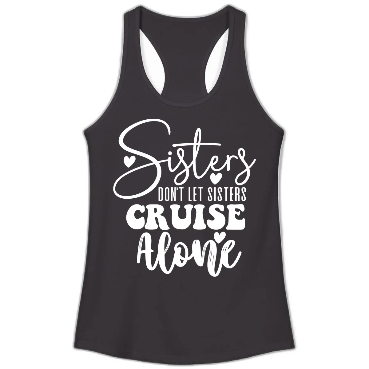 Sisters Don't Let Sisters Cruise Alone Ladies Tank in Black