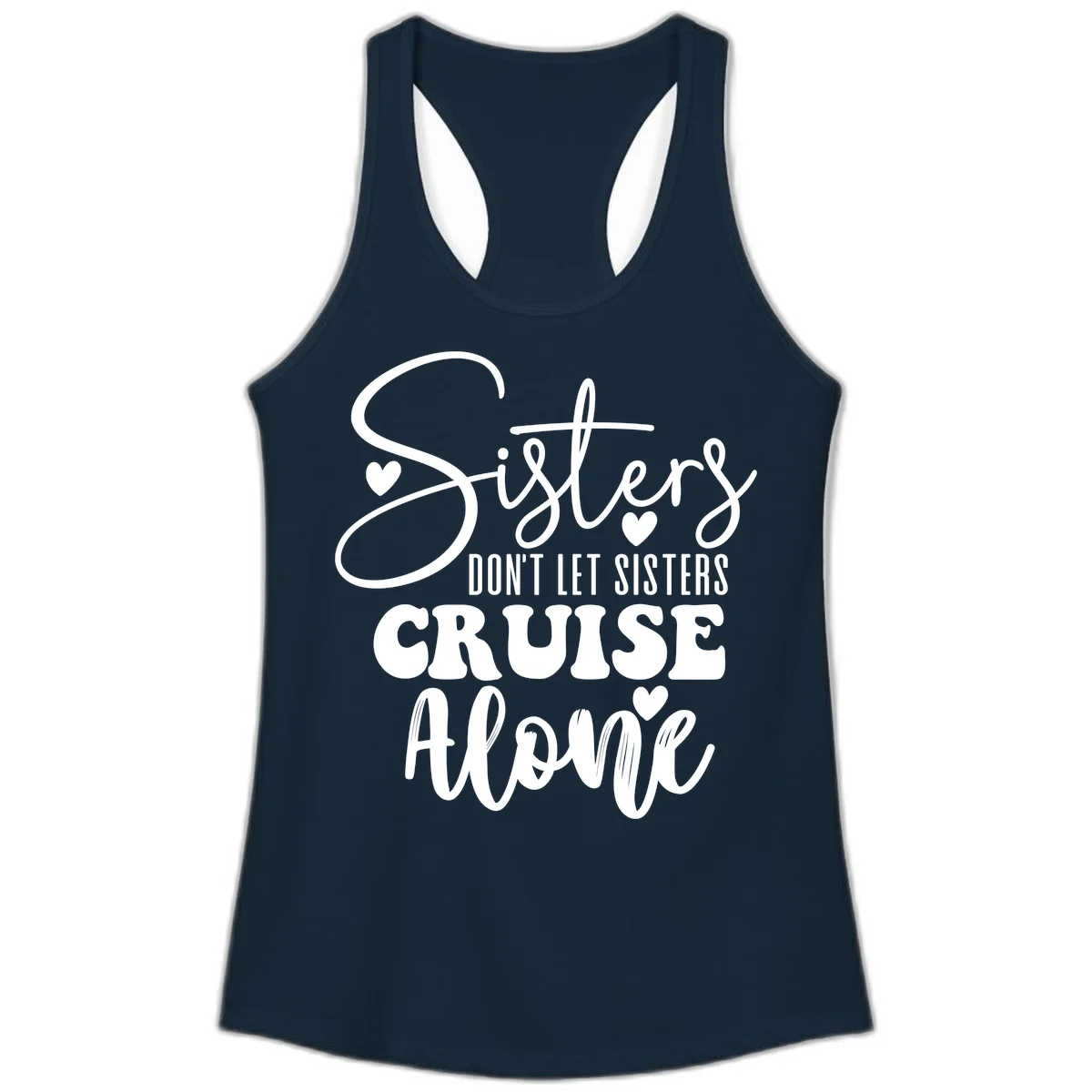 Sisters Don't Let Sisters Cruise Alone Ladies Tank in Solid Midnight Navy