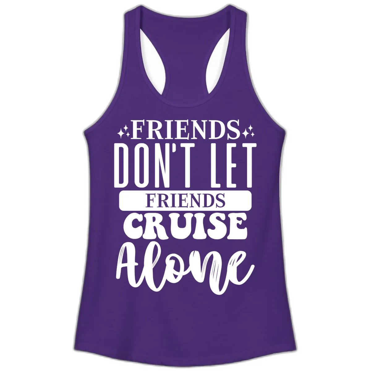 Friends Don't Let Friends Cruise Alone Ladies Tank in Solid Purple Rush