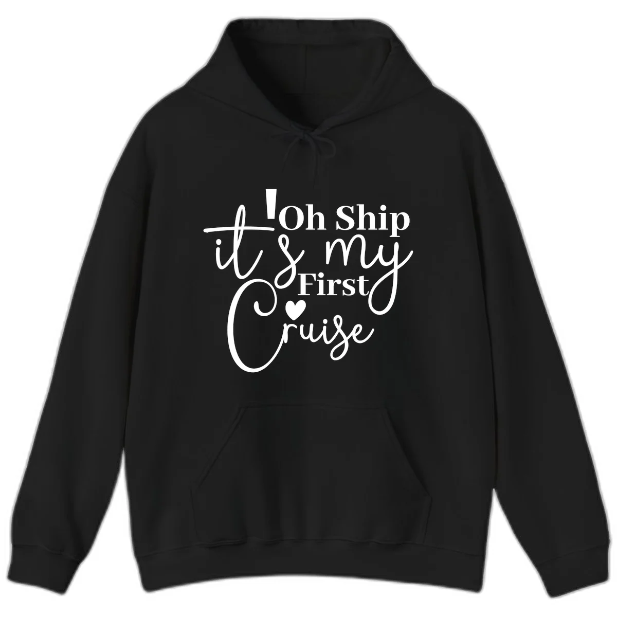 Oh Ship It's My First Cruise Hoodie in Black