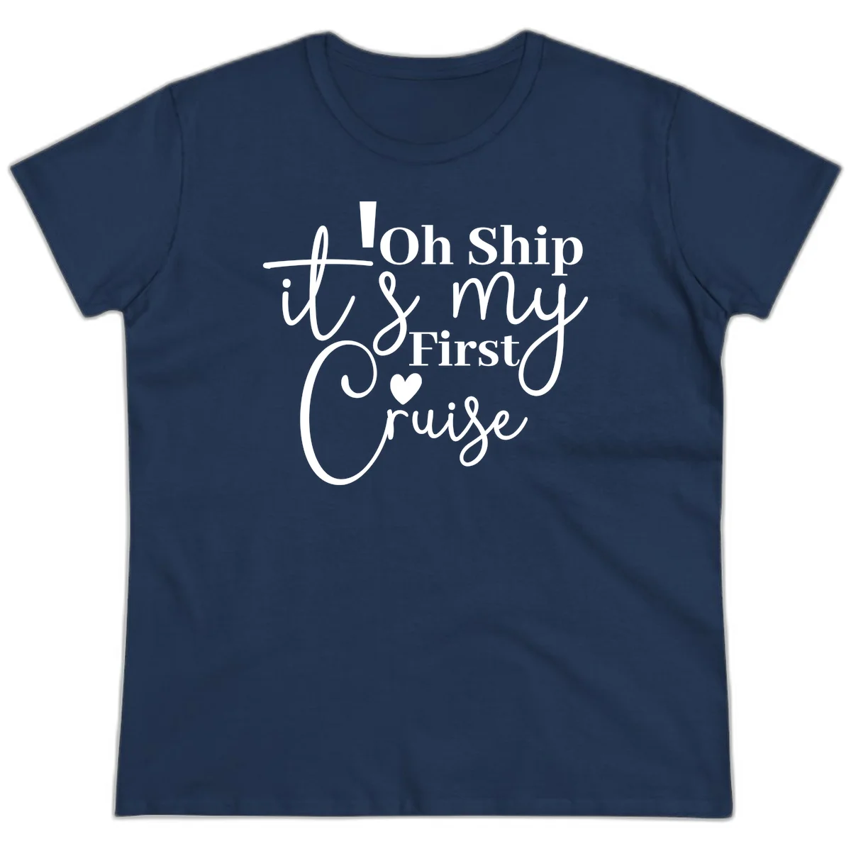 Oh Ship It's My First Cruise Ladies Tee in Navy