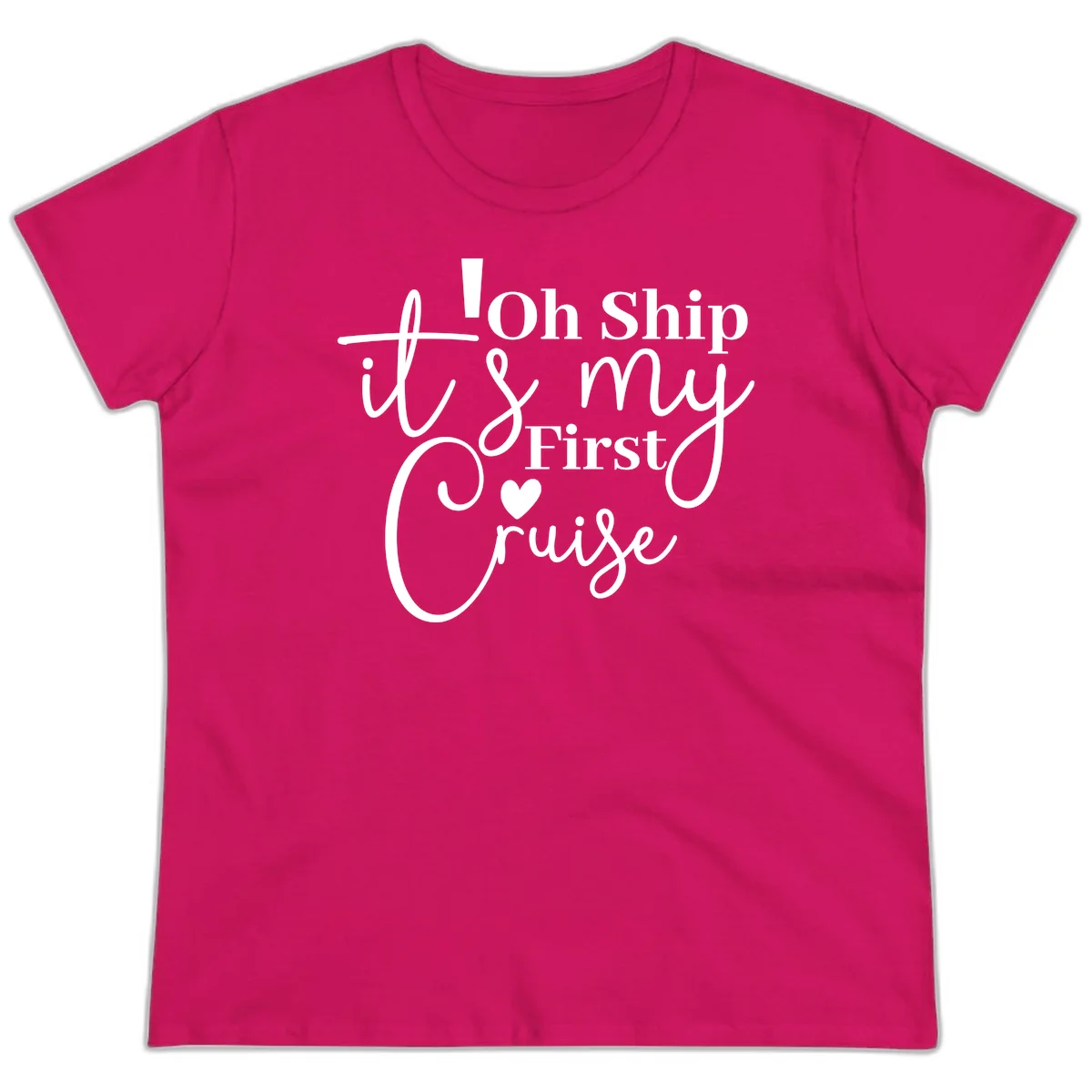 Oh Ship It's My First Cruise Ladies Tee in Heliconia
