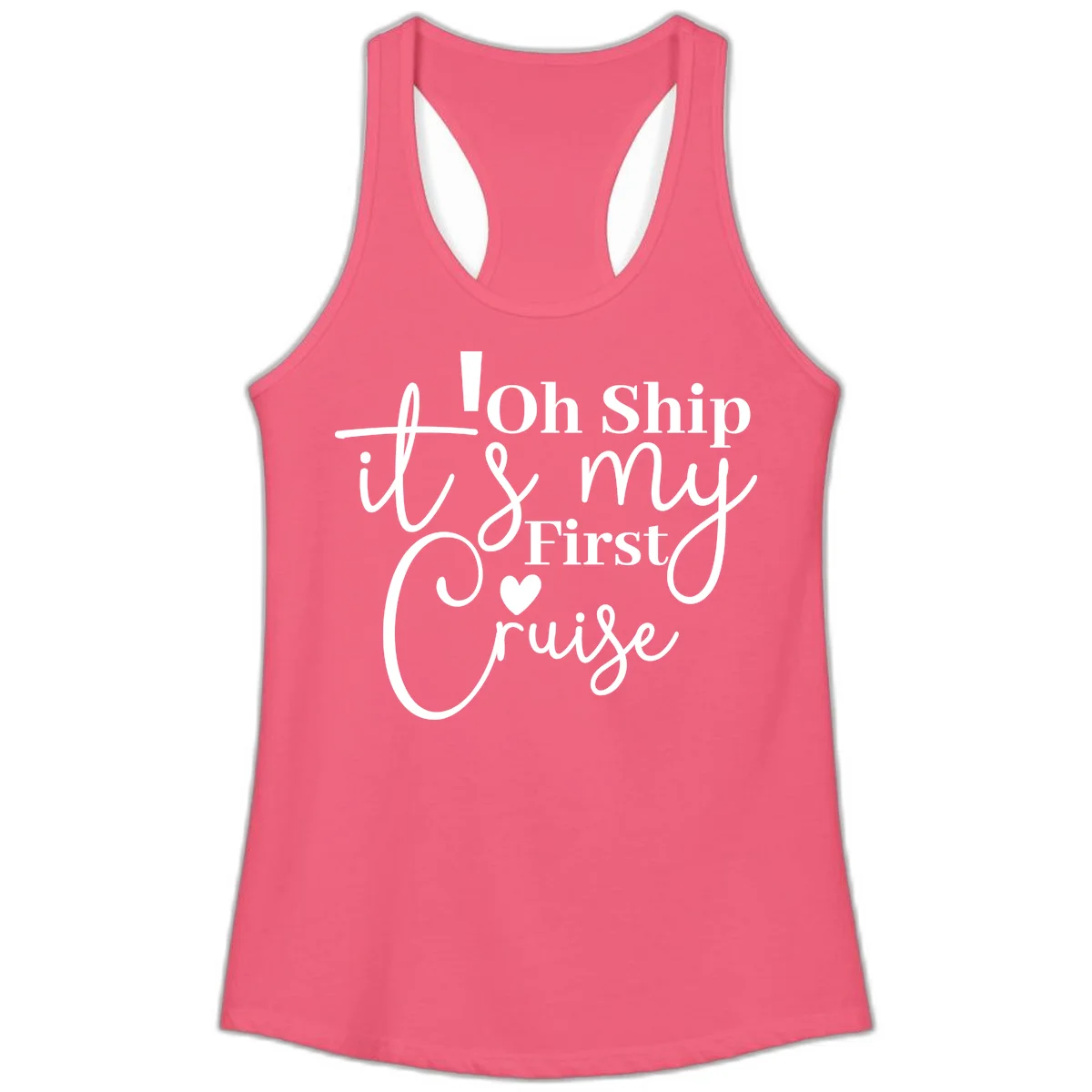 Oh Ship It's My First Cruise Ladies Tank in Hot Pink