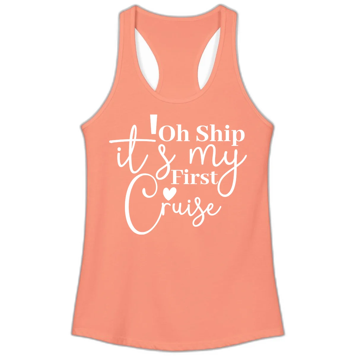 Oh Ship It's My First Cruise Ladies Tank in Solid Light Orange