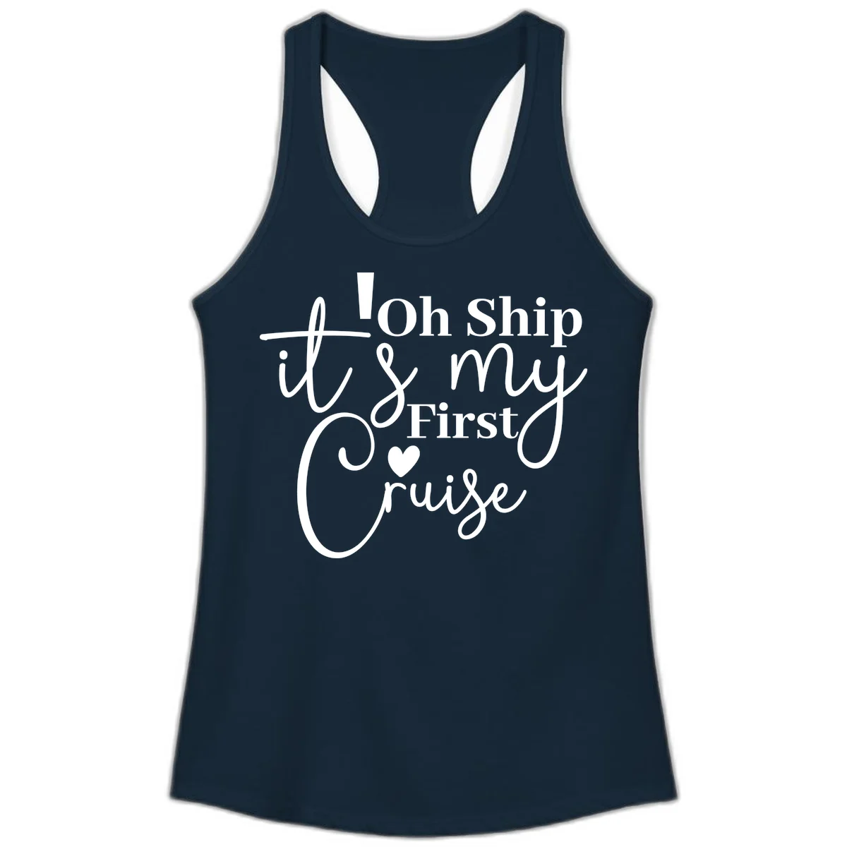 Oh Ship It's My First Cruise Ladies Tank in Solid Midnight Navy