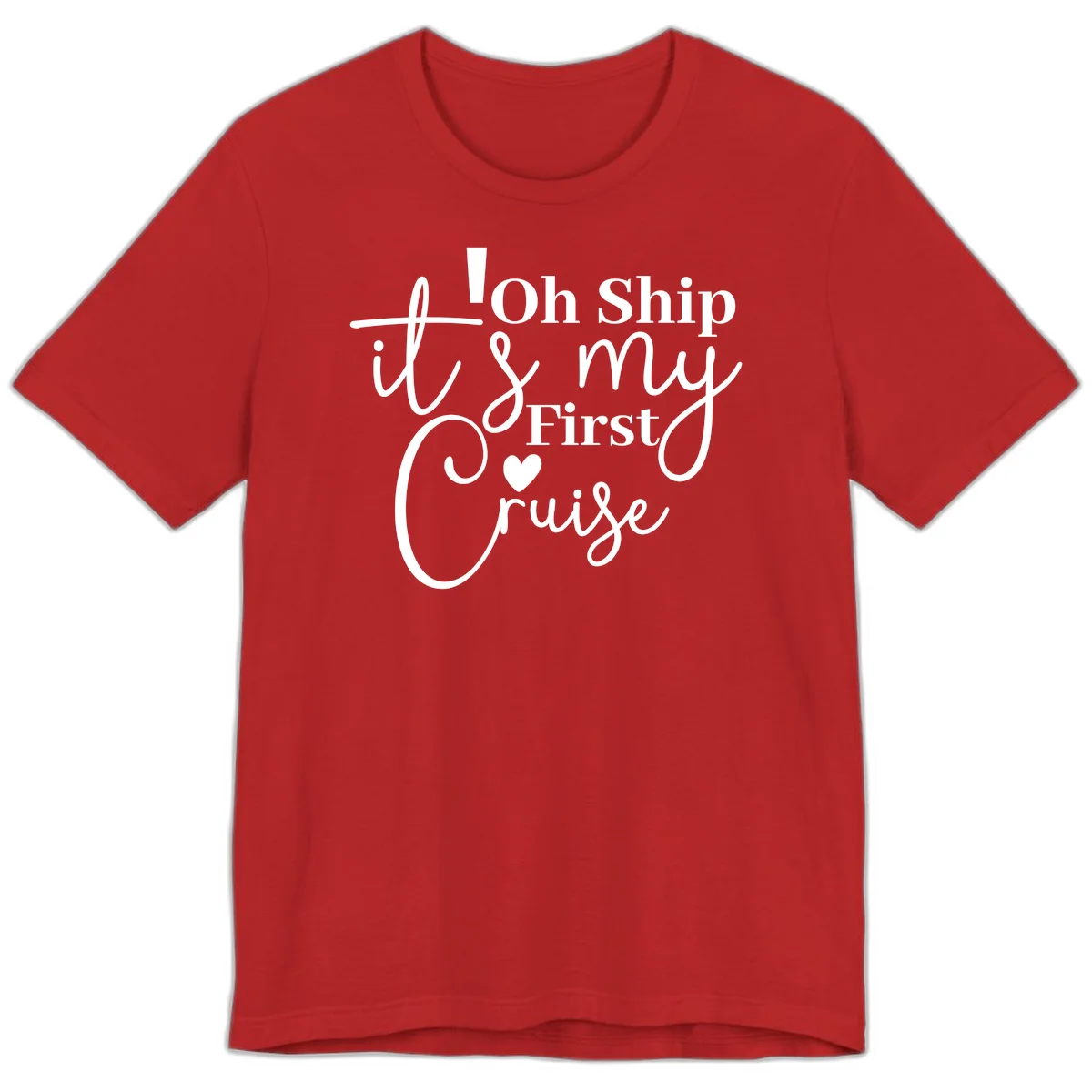 Oh Ship It's My First Cruise Premium T-Shirt in Red