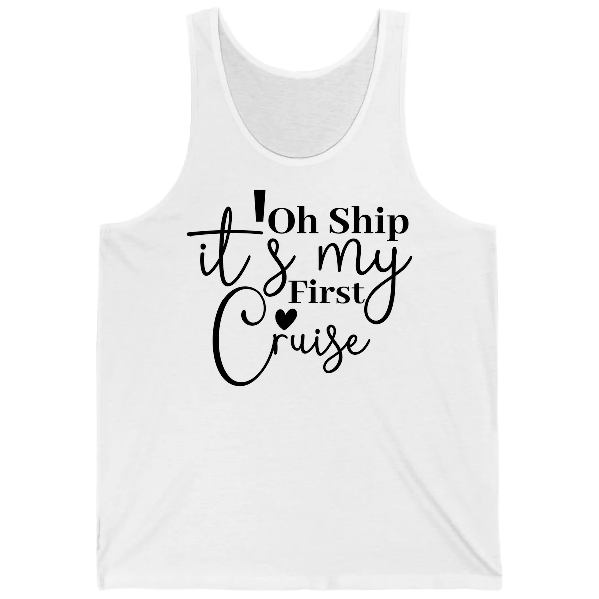 Oh Ship It's My First Cruise Tank in White