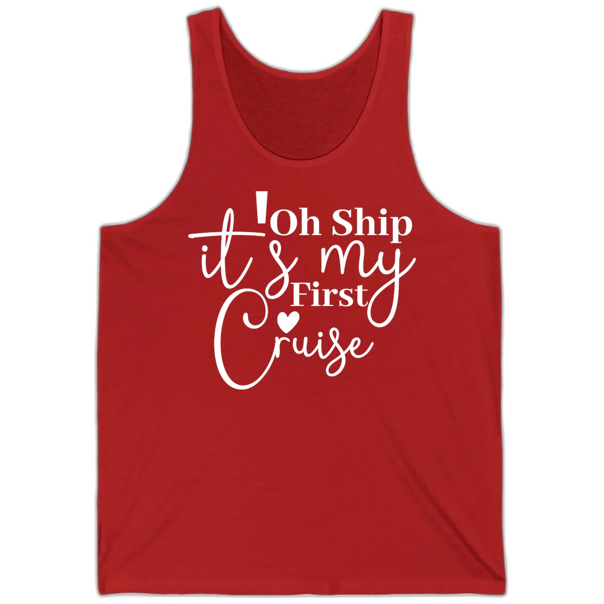 Oh Ship It's My First Cruise Tank in Red